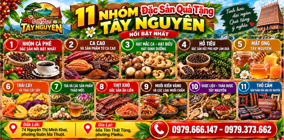 11 nhóm đặc sản nổi bật nhất chuyên dùng đề làm quà tặng ở Tây Nguyên
